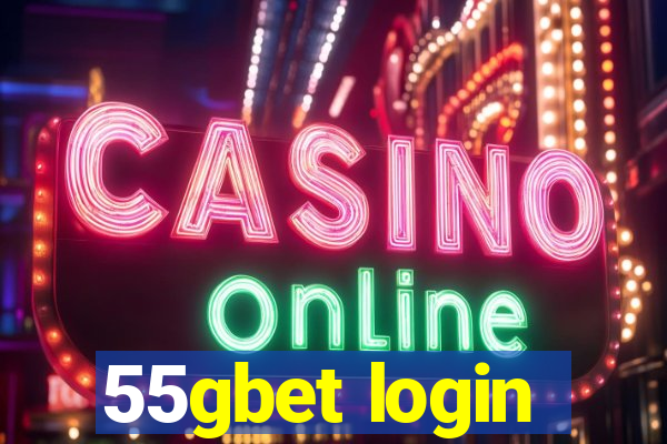 55gbet login